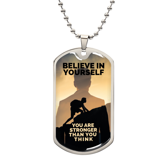 Believe In Yourself - Dog Tag Necklace