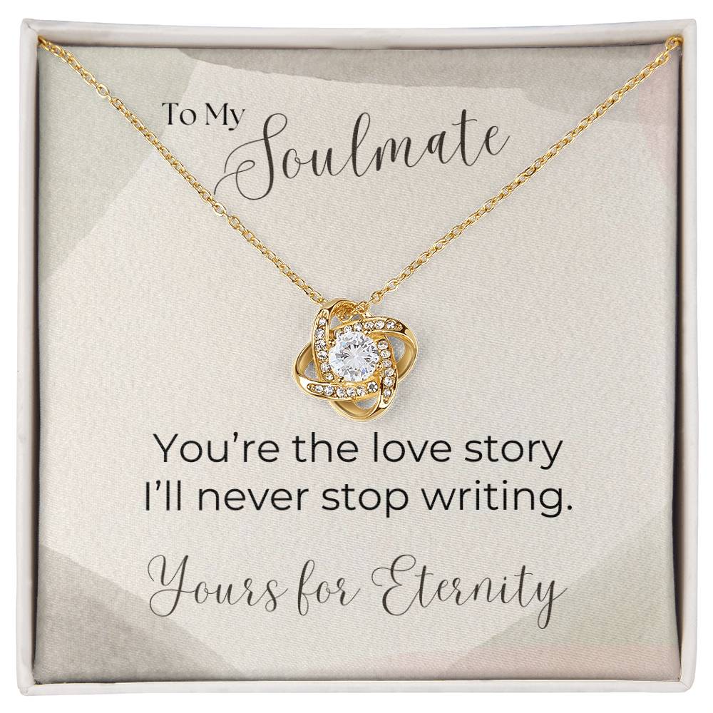 To My Soulmate, Love Story - Love Knot Necklace