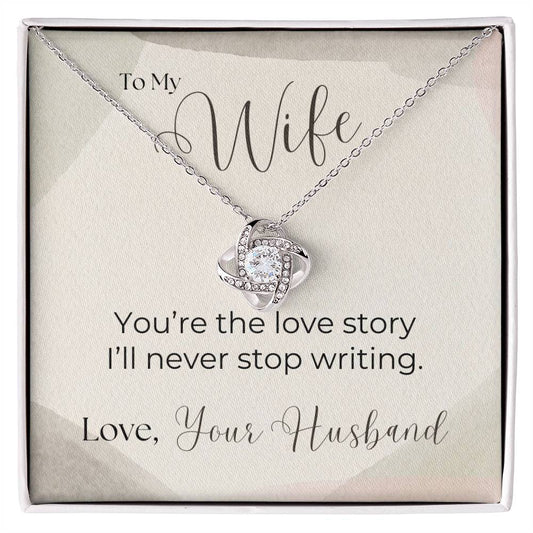 To My Wife, Love Story - Love Knot Necklace