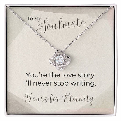 To My Soulmate, Love Story - Love Knot Necklace