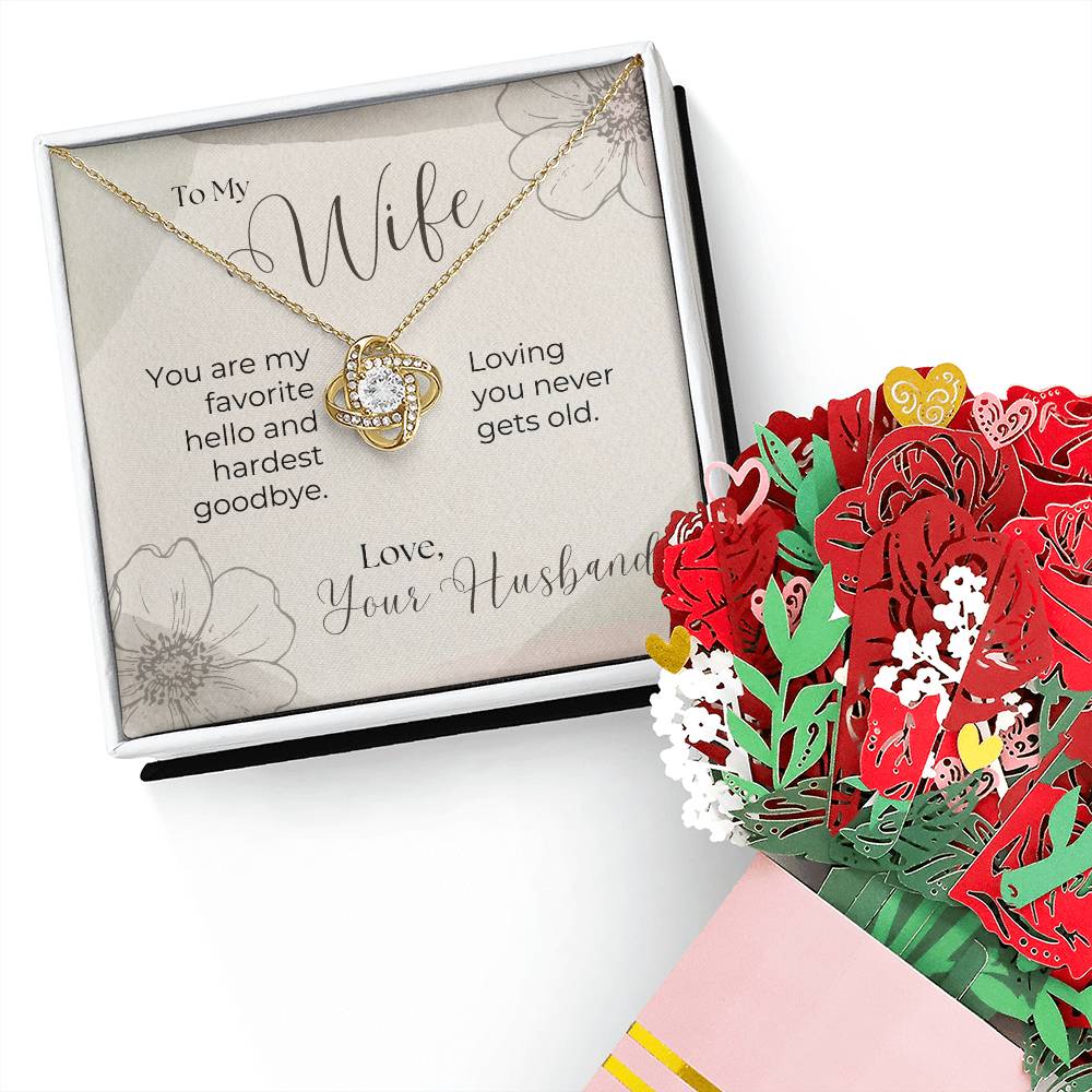 To My Wife, Favorite Hello - Love Knot Necklace & Bouquet